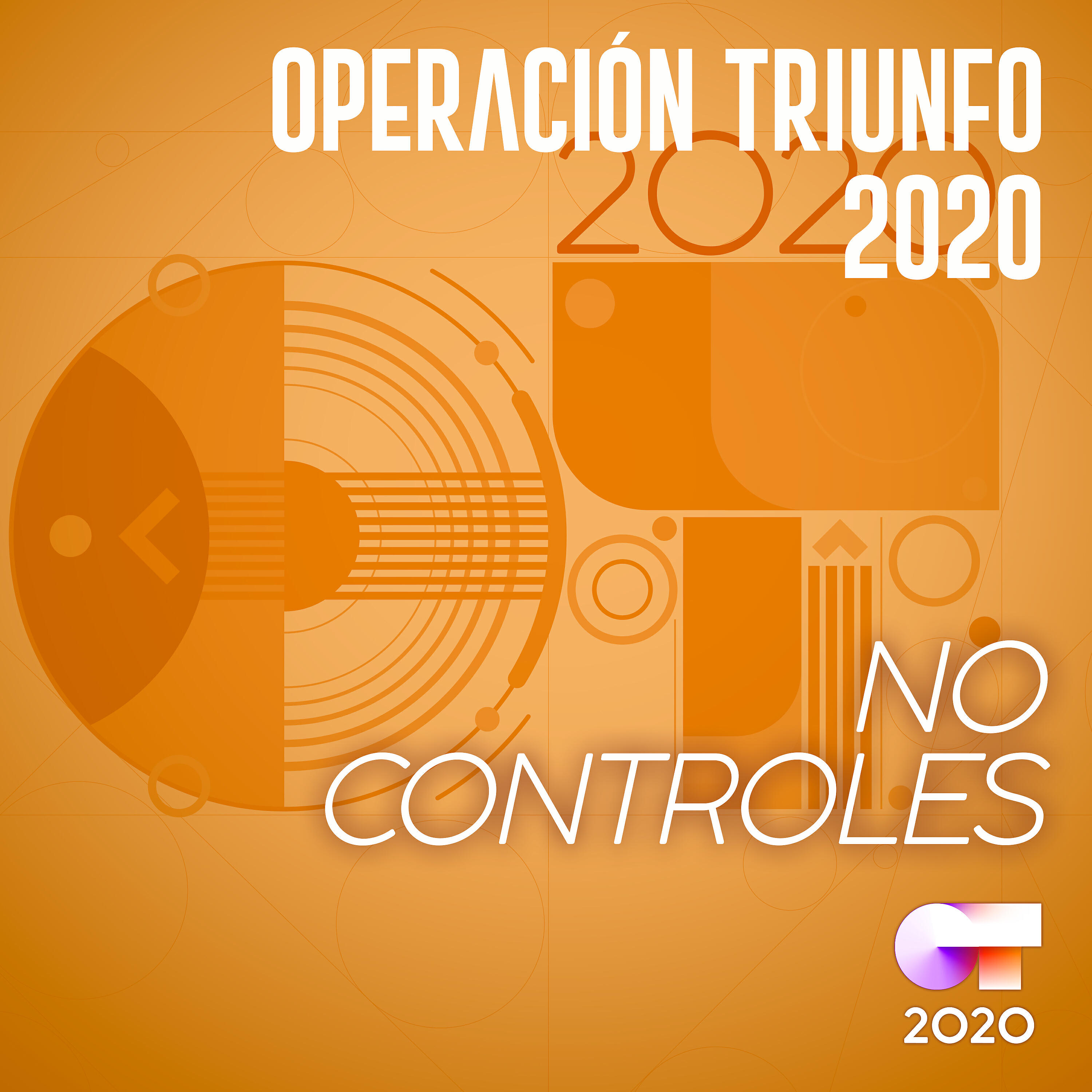 Operación Triunfo 2020 - No Controles