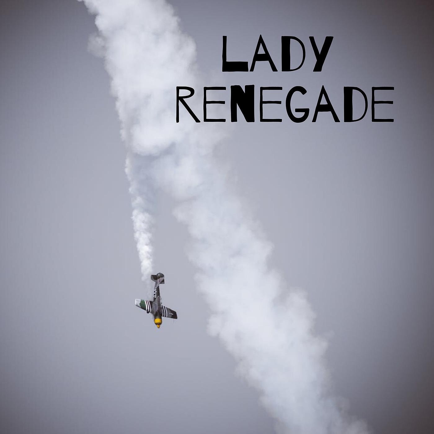 Постер альбома Lady Renegade