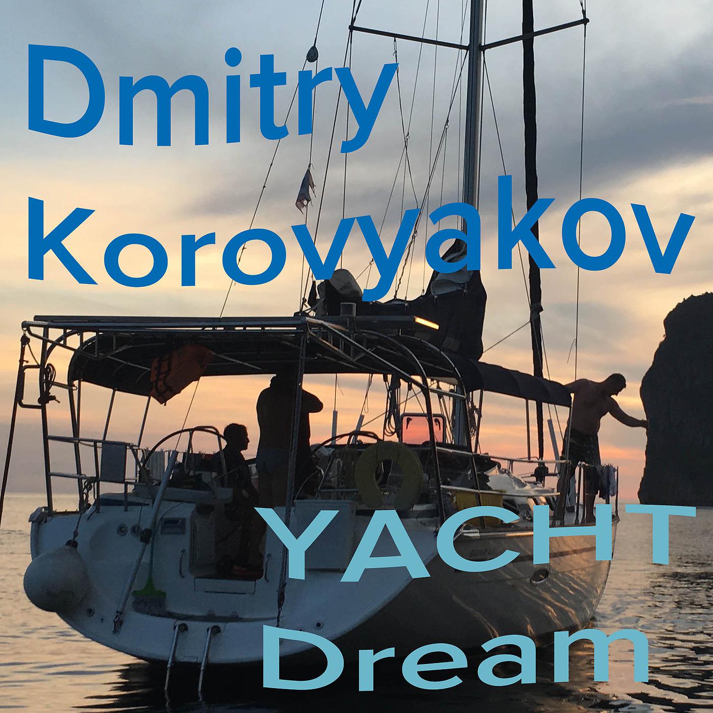 Постер альбома Yacht Dream