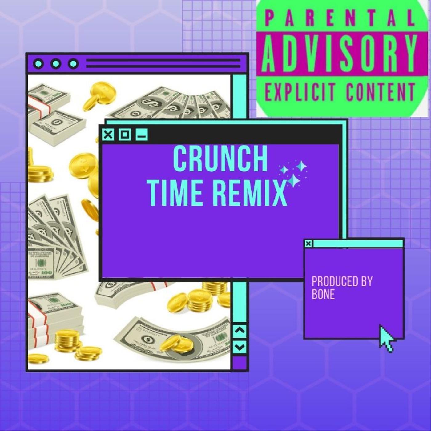 Постер альбома Crunch Time (Remix)