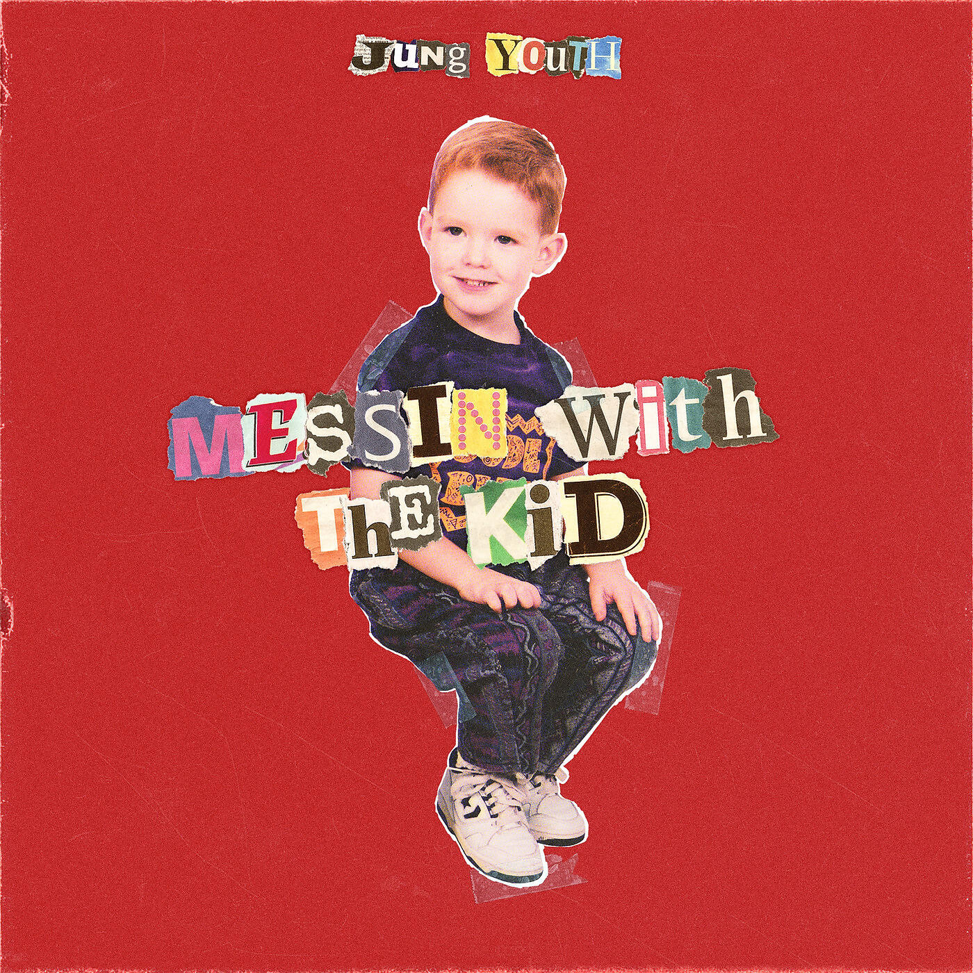 Jung Youth - Messin With the Kid