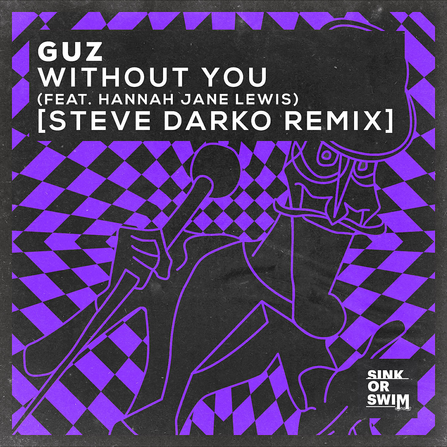 GUZ - Without You (feat. Hannah Jane Lewis) [Steve Darko Remix]