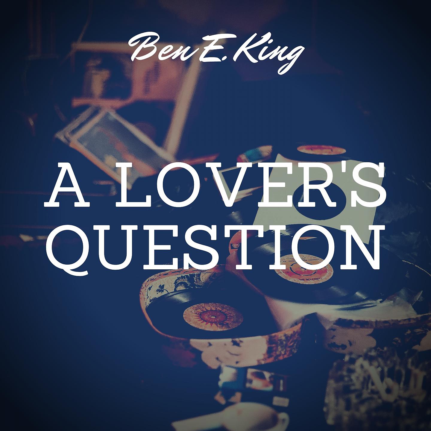 Постер альбома A Lover's Question