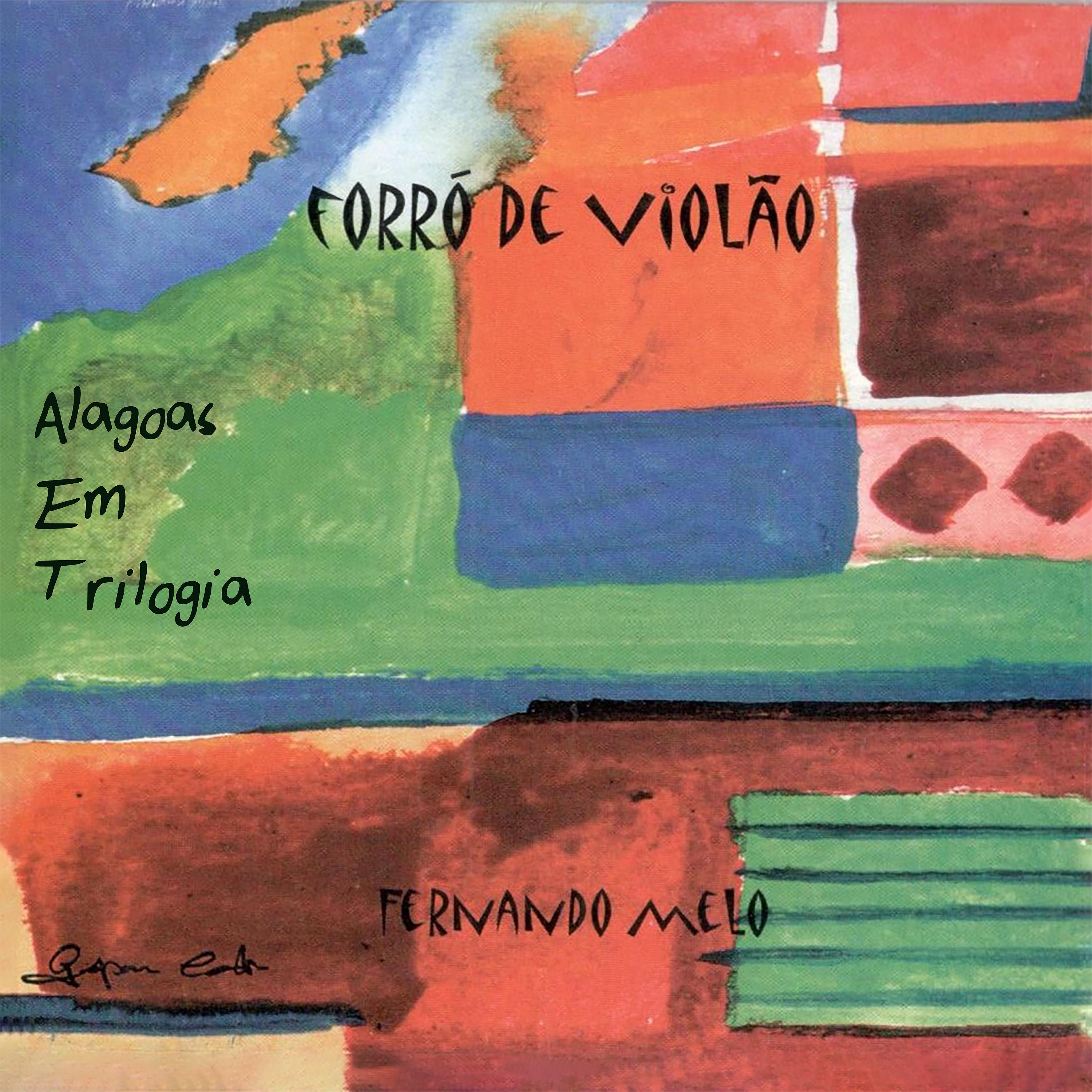Постер альбома Alagoas Em Trilogia: Forró de Violão
