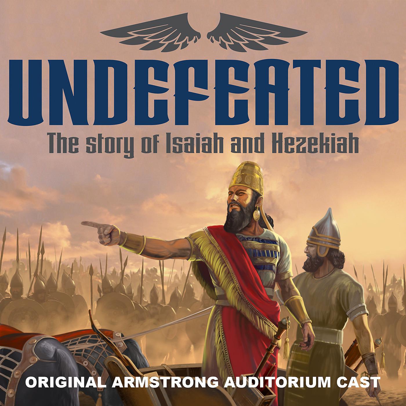 Постер альбома Undefeated: The Story of Isaiah and Hezekiah (Original Cast Recording)