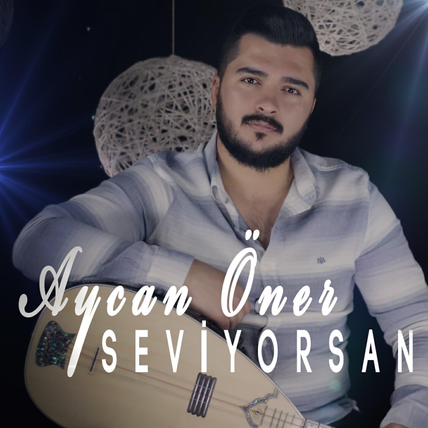 Aycan Öner - Seviyorsan