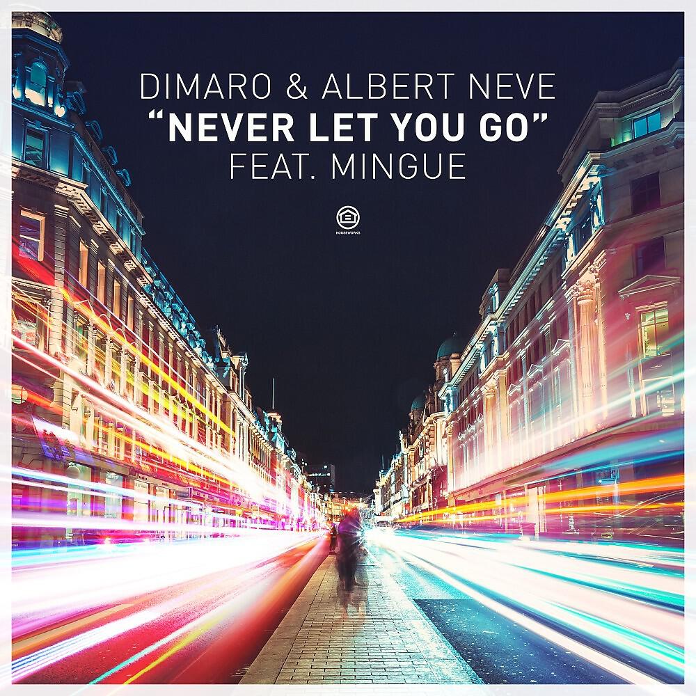 DIMARO - Never Let You Go (Dimaro Extended Remix)