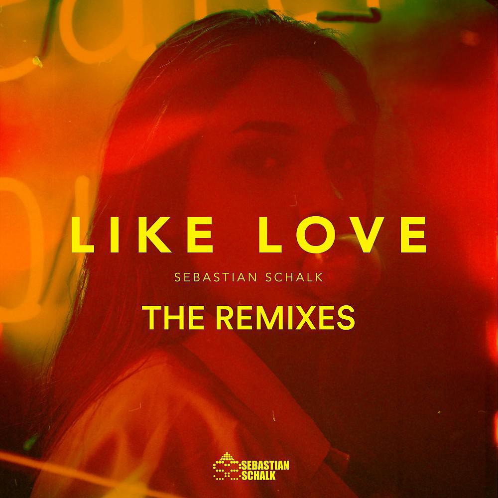 Постер альбома Like Love - The Remixes