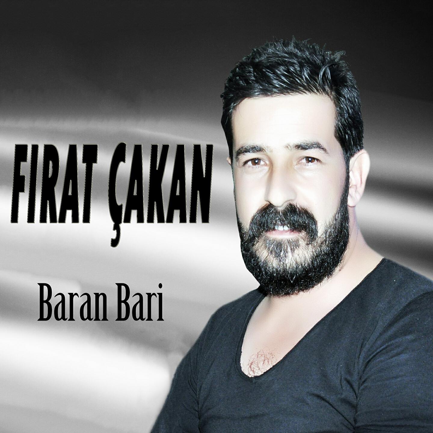Fırat Çakan - Baran Bari