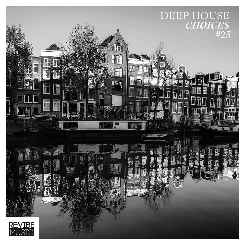 Постер альбома Deep House Choices, Vol. 23