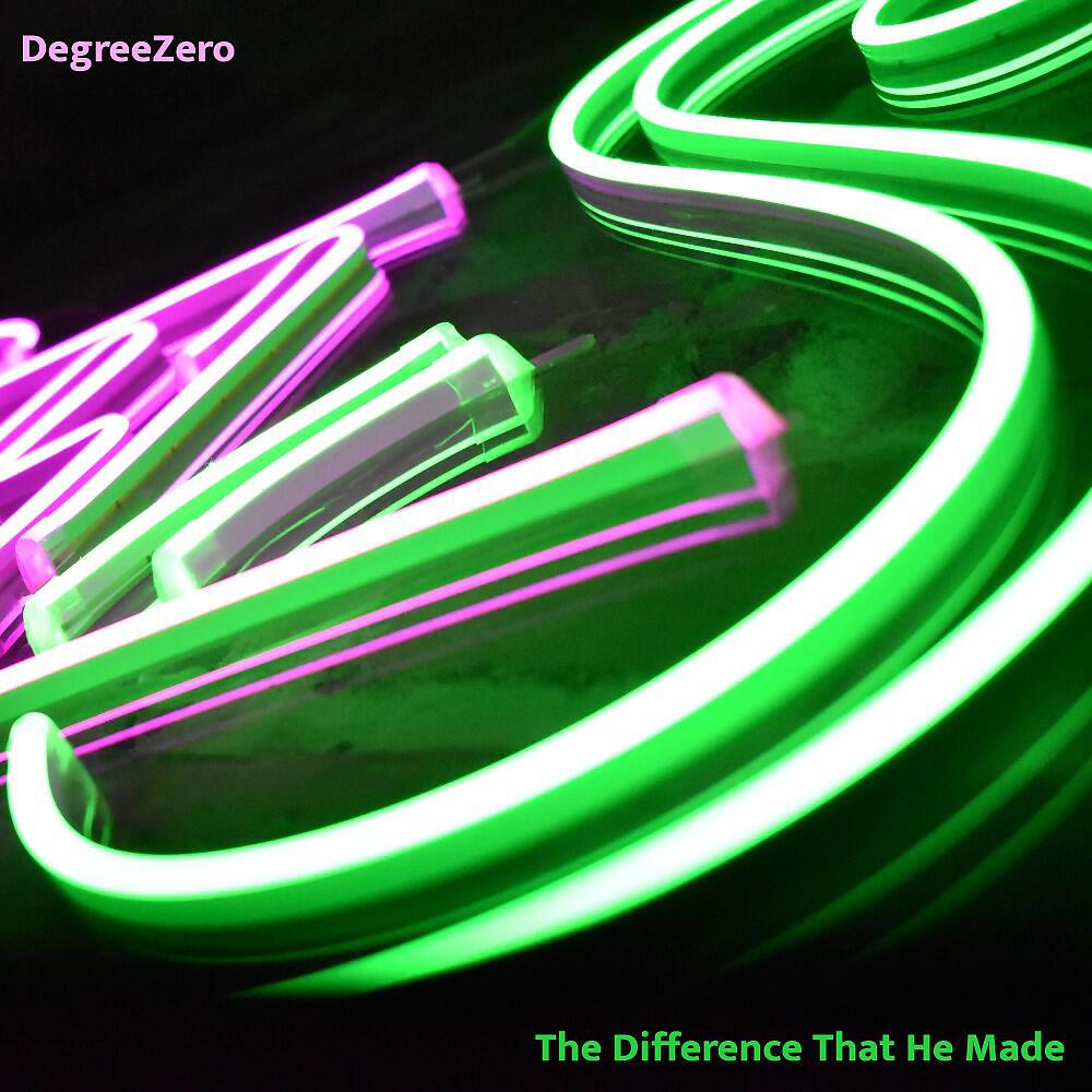 DegreeZero - Difference That He Made