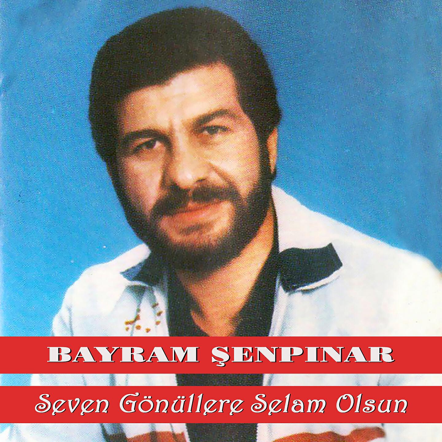 Bayram Şenpınar - Sıra Sıra Dağlar