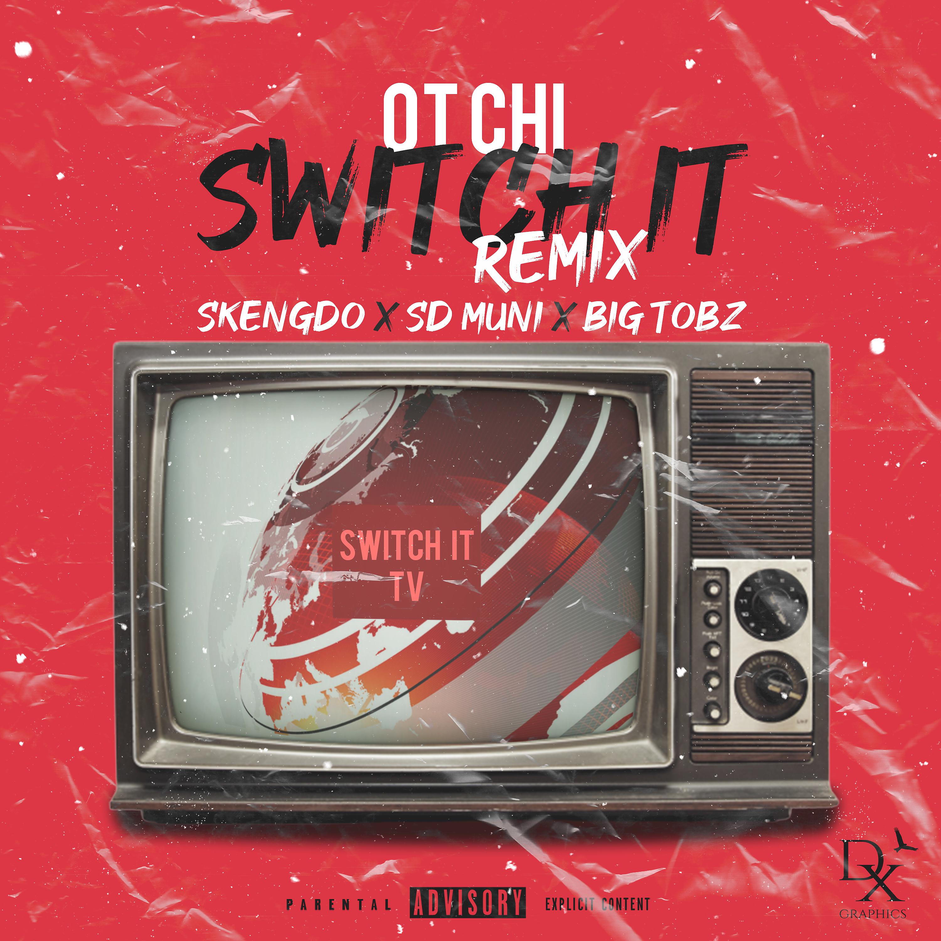 Постер альбома Switch It (Remix) [feat. Skengdo, SD Muni, & Big Tobz]