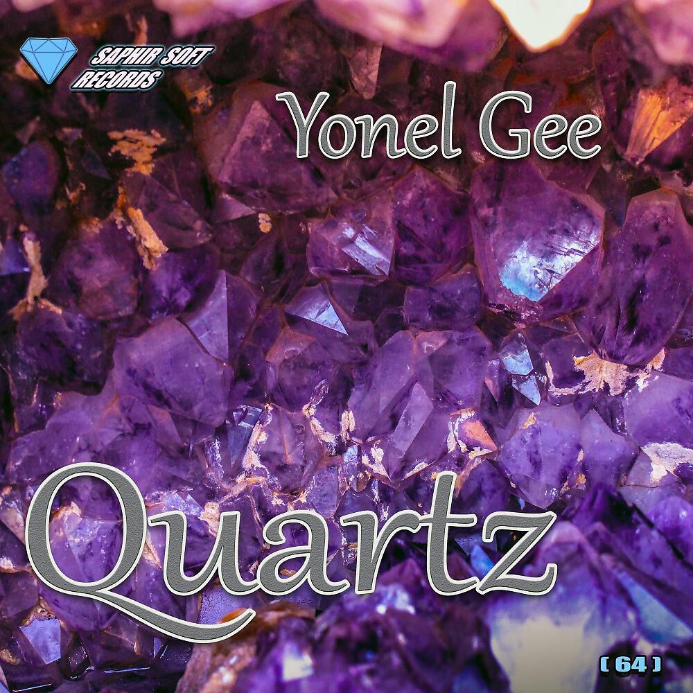 Yonel Gee - Quartz