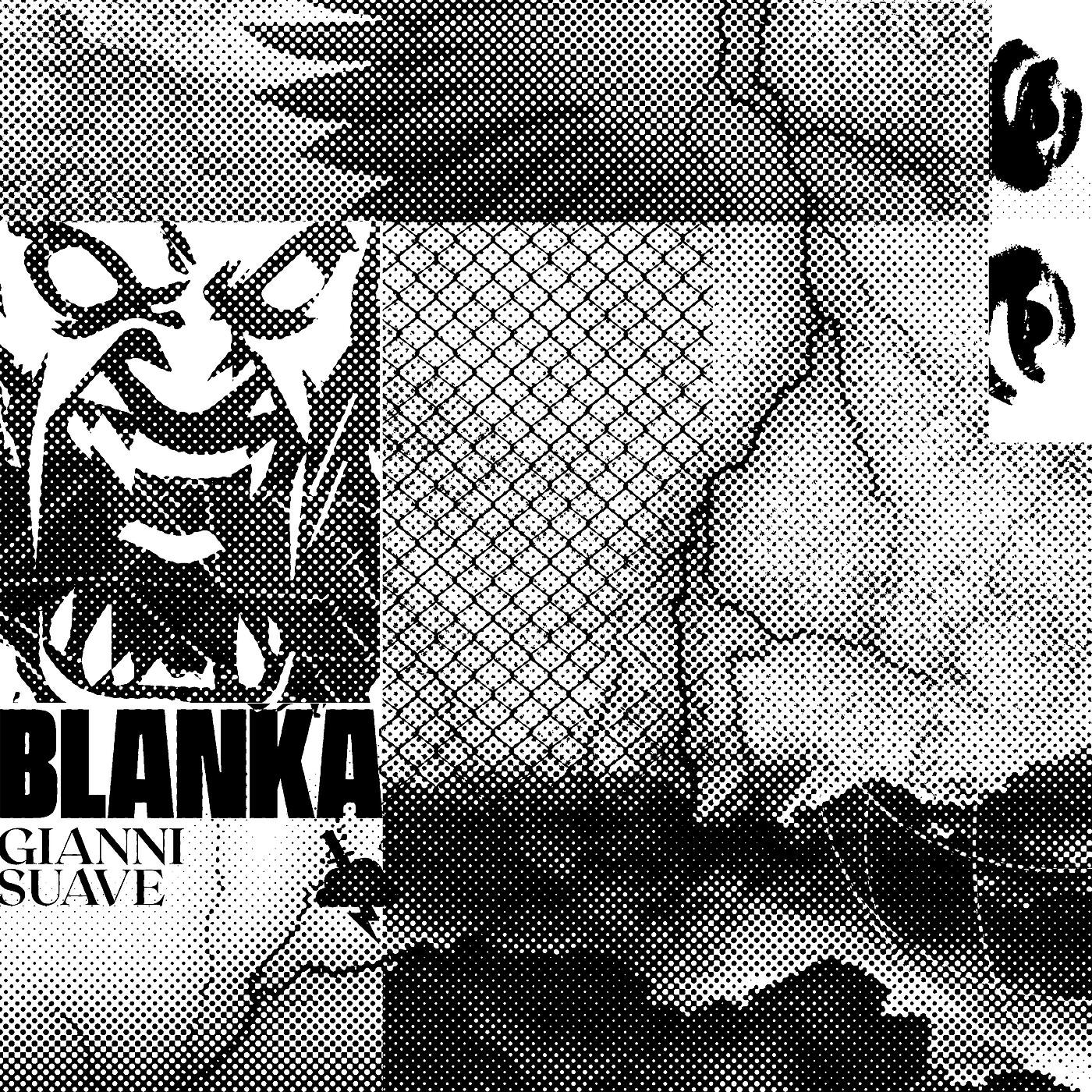 Gianni Suave - BLANKA