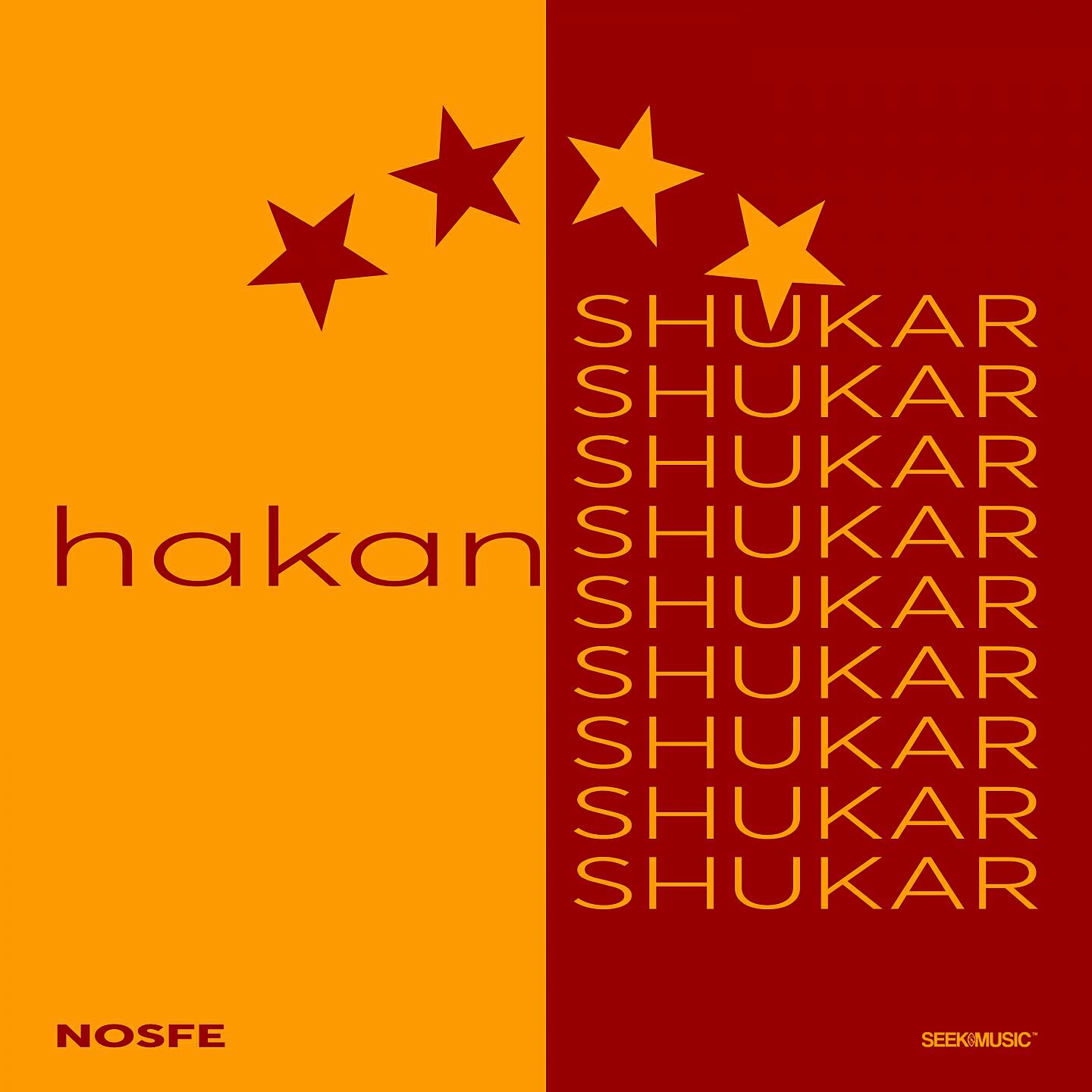 NOSFE - Hakan Shukar