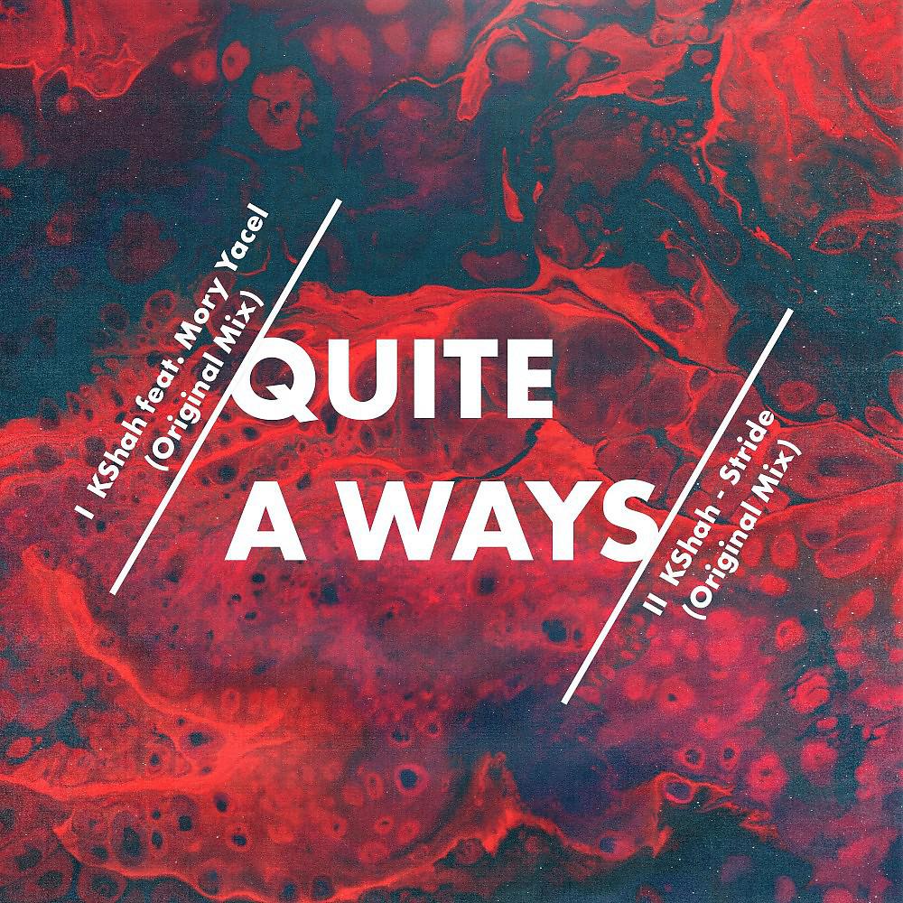Постер альбома Quite a Ways (Original Mix)