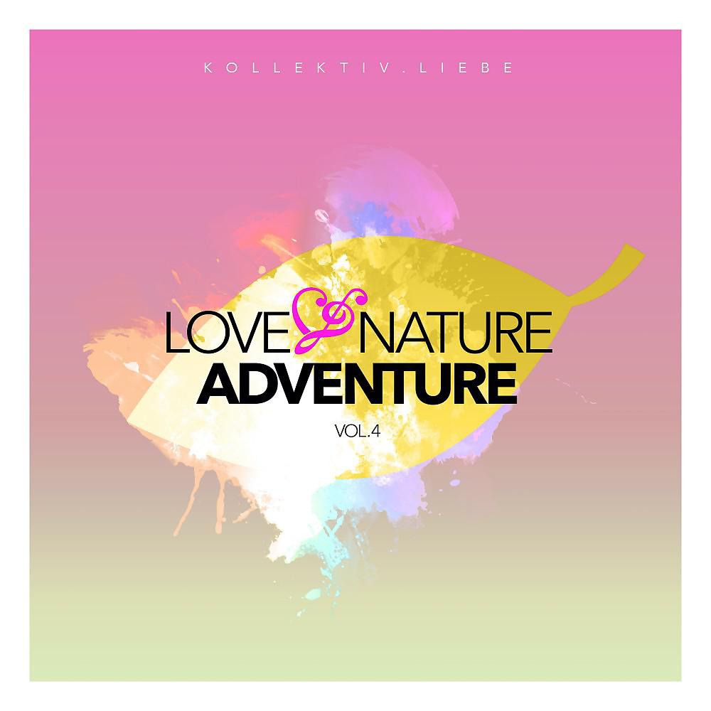 Постер альбома Love and Nature Adventure, Vol. 4 (4.2)