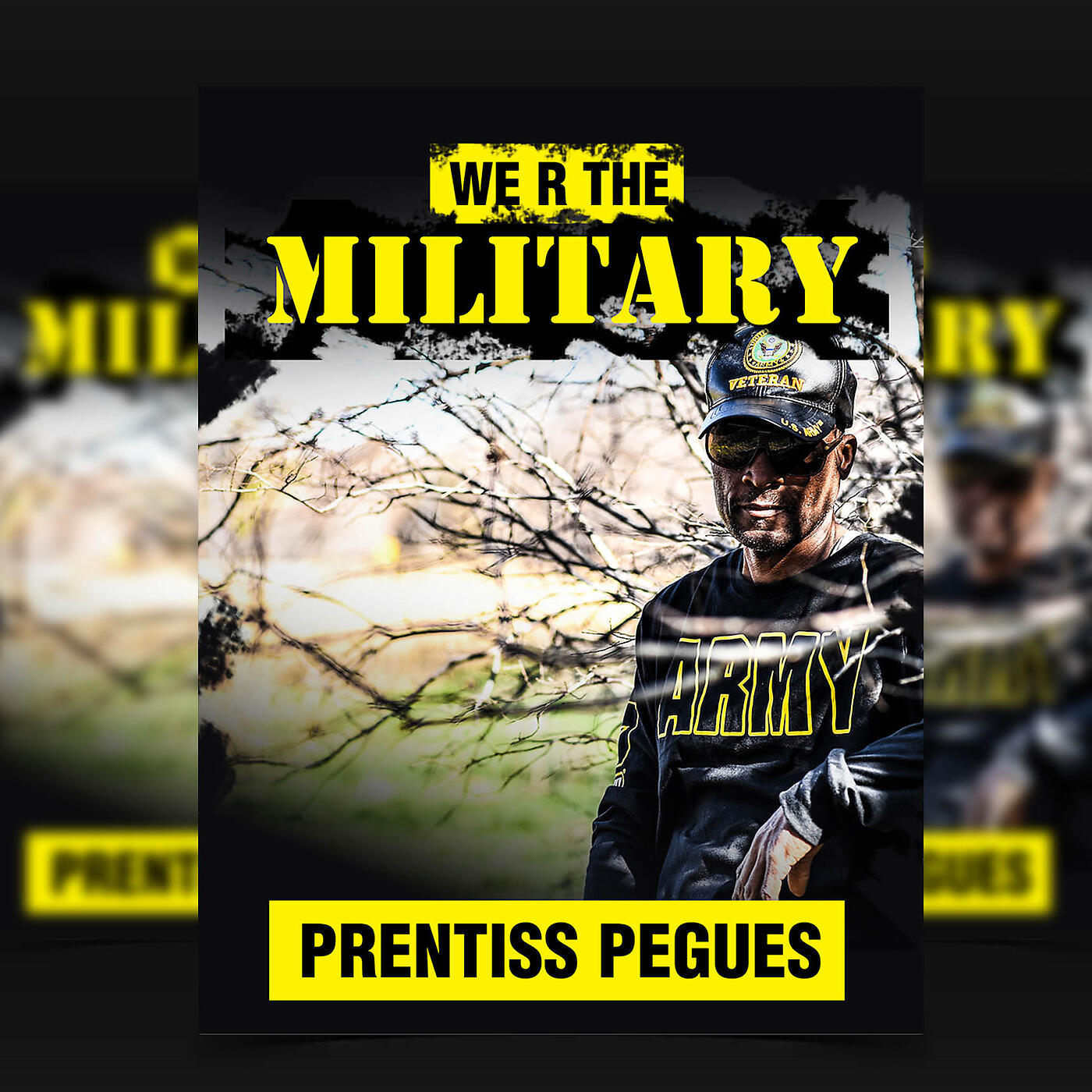 prentiss Pegues - We R the Military