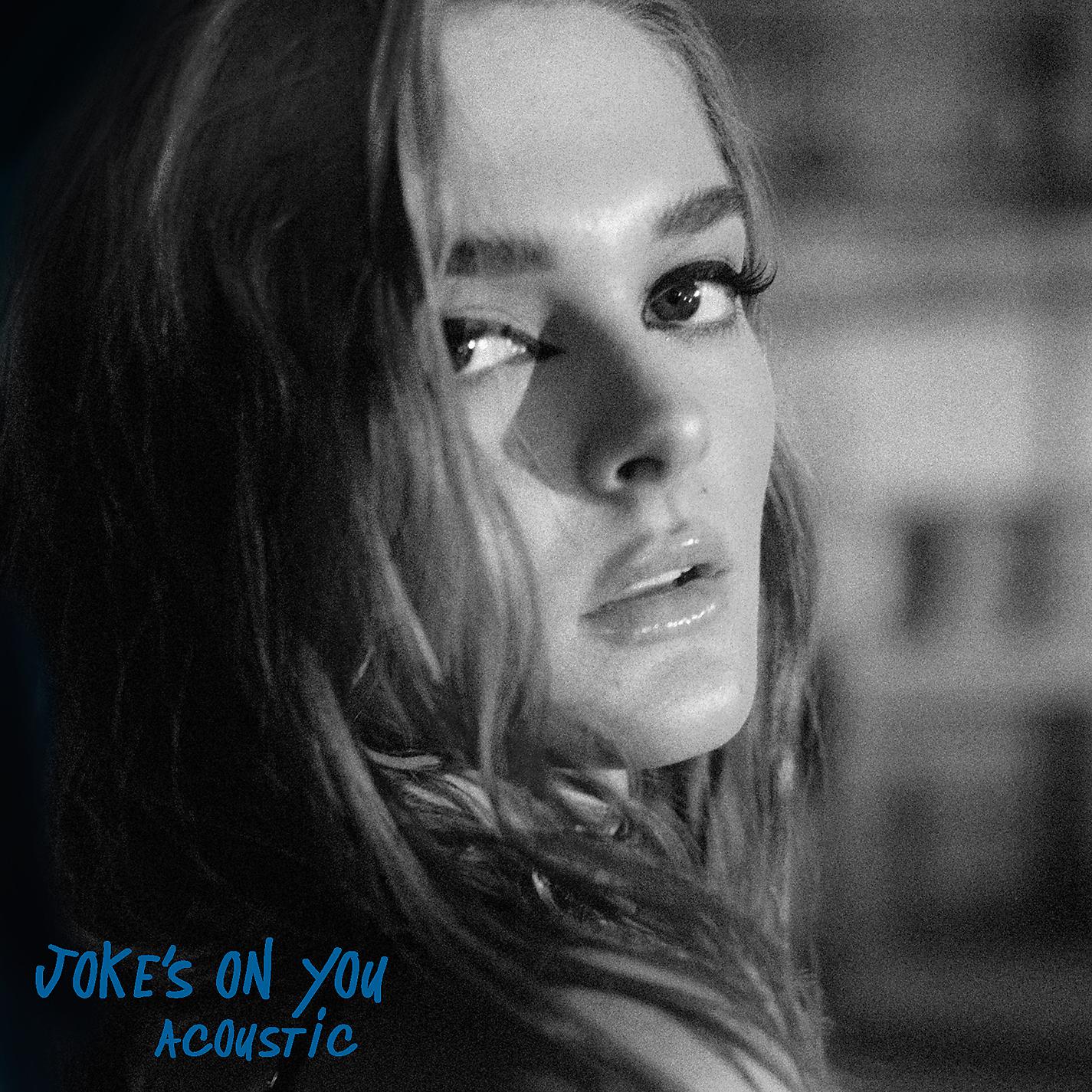 Постер альбома Joke's On You (Acoustic)
