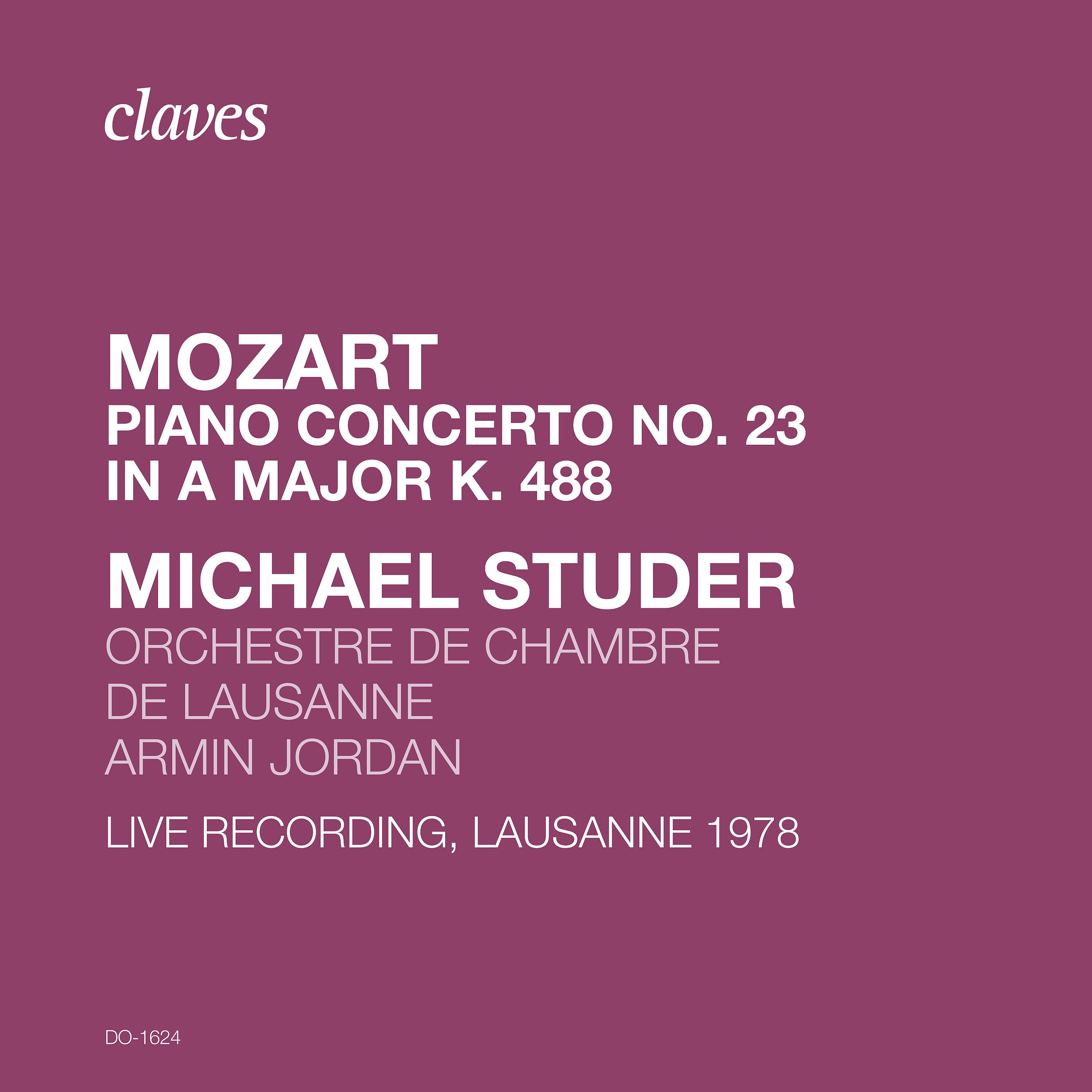 Постер альбома Mozart: Piano Concerto No. 23 in A Major K. 488 (Live Recording, Lausanne 1978)