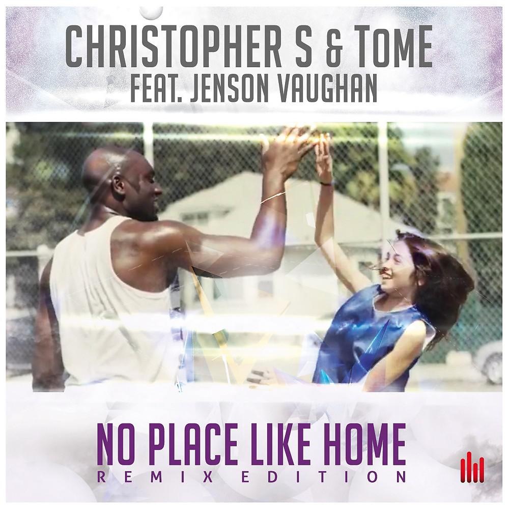 Постер альбома No Place Like Home (Remix Edition)