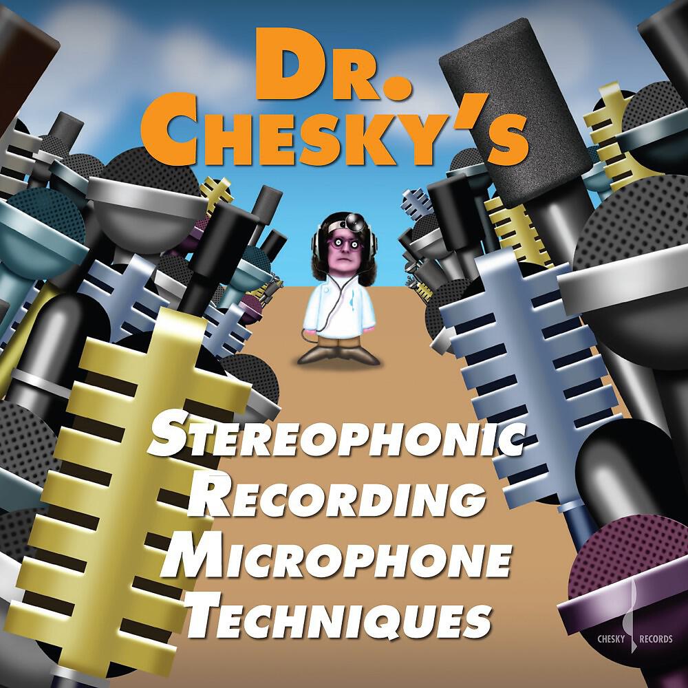Dr. Chesky House Band - Wayfaring Stranger (16-Wide Omni's with Solid State Preamp)