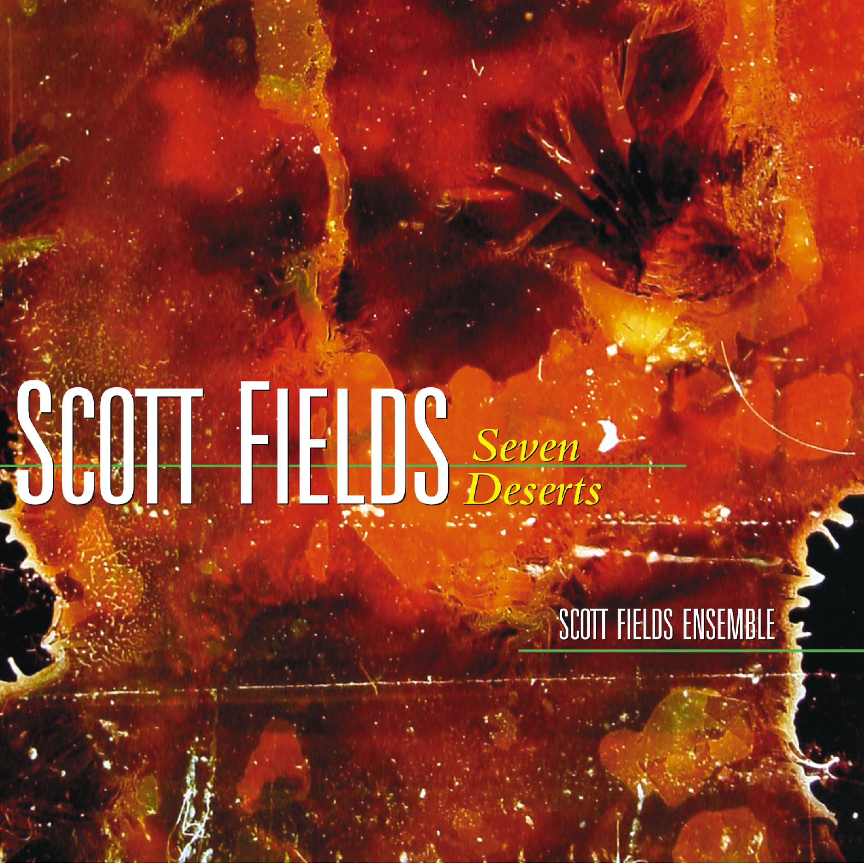 Постер альбома Scott Fields: Seven Deserts