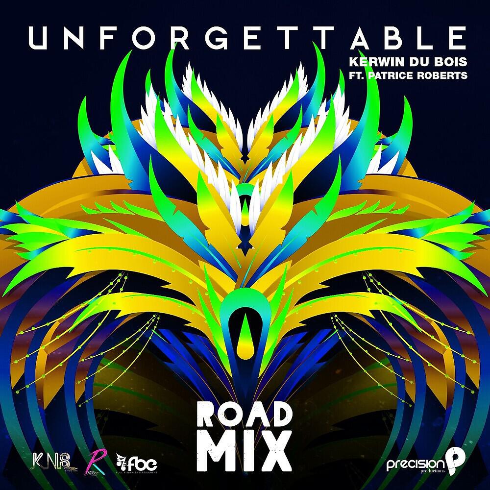 Kerwin Du Bois - Unforgettable (Precision Road Mix)