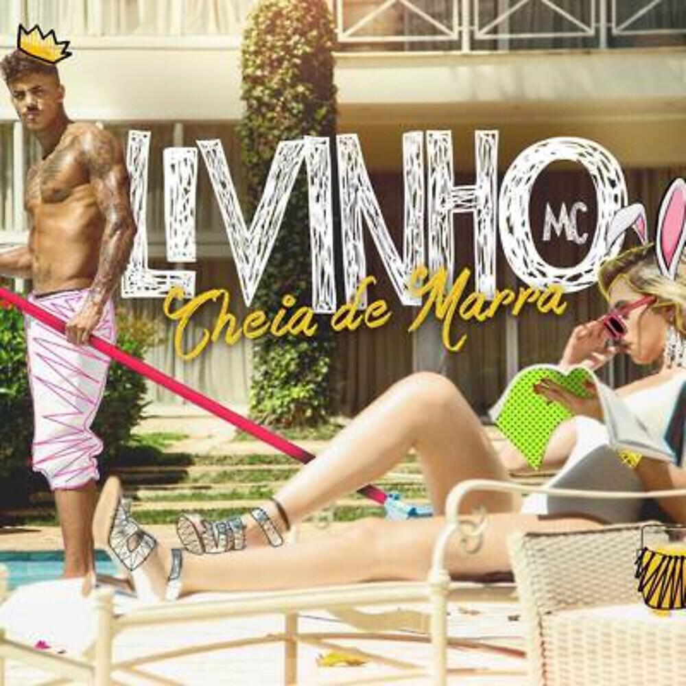 MC Livinho - Cheia de Marra
