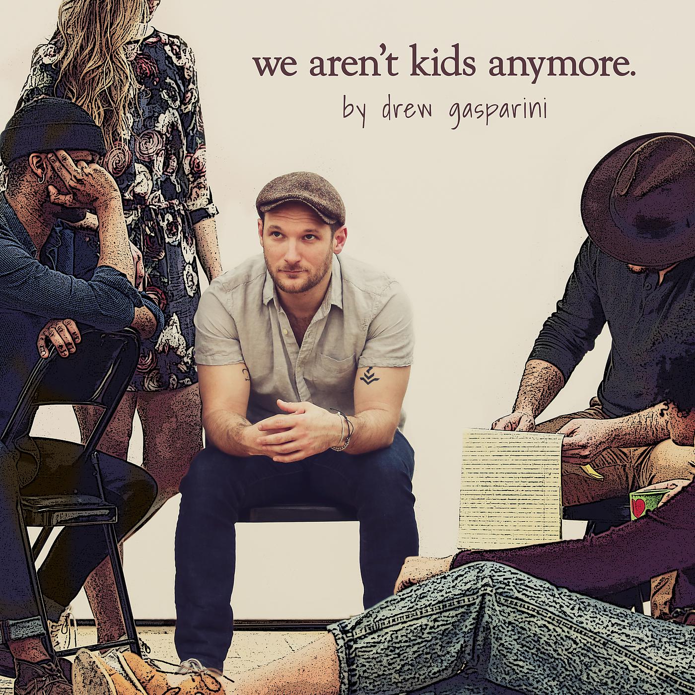 Постер альбома We Aren't Kids Anymore