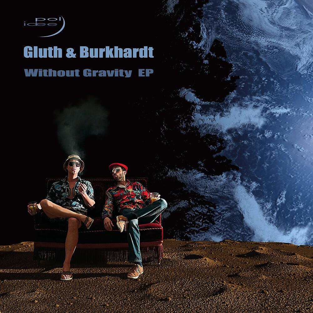 Gluth & Burkhardt - Without Gravity