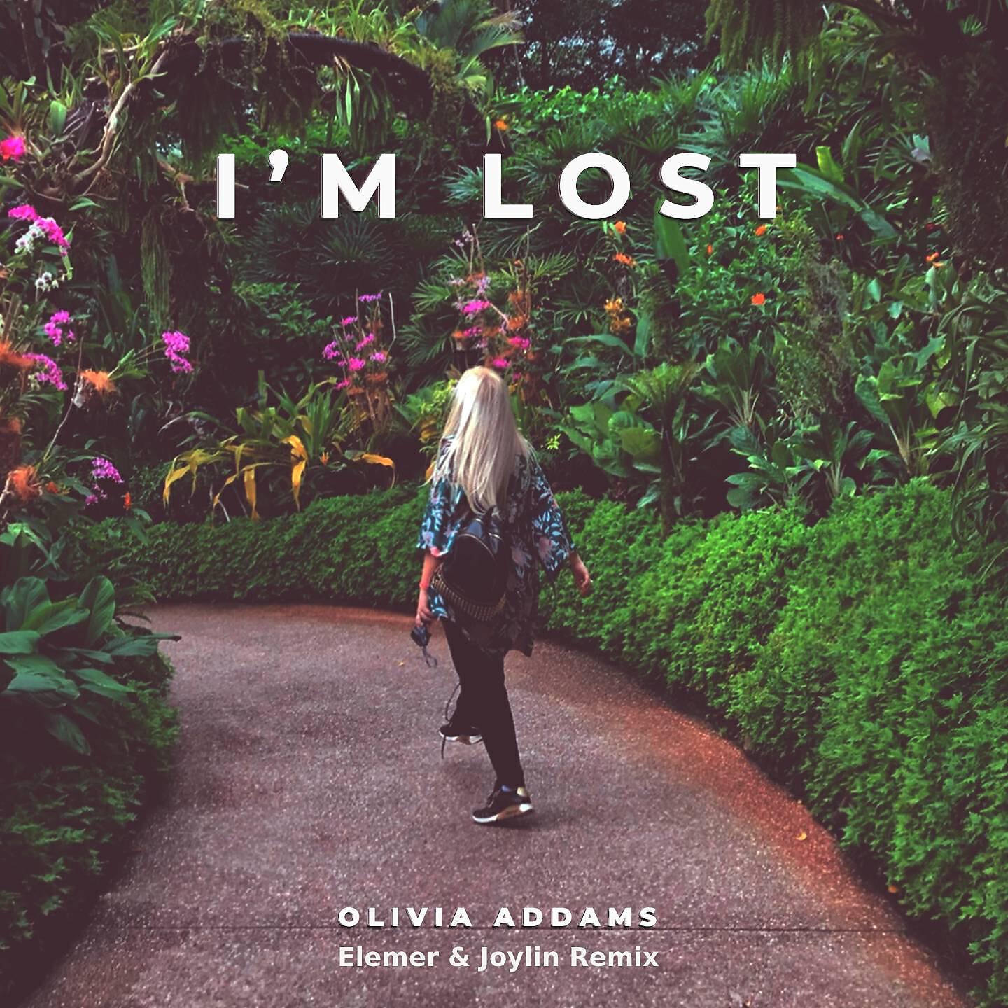 Olivia Addams - I'm Lost (Elemer & Joylin Remix)