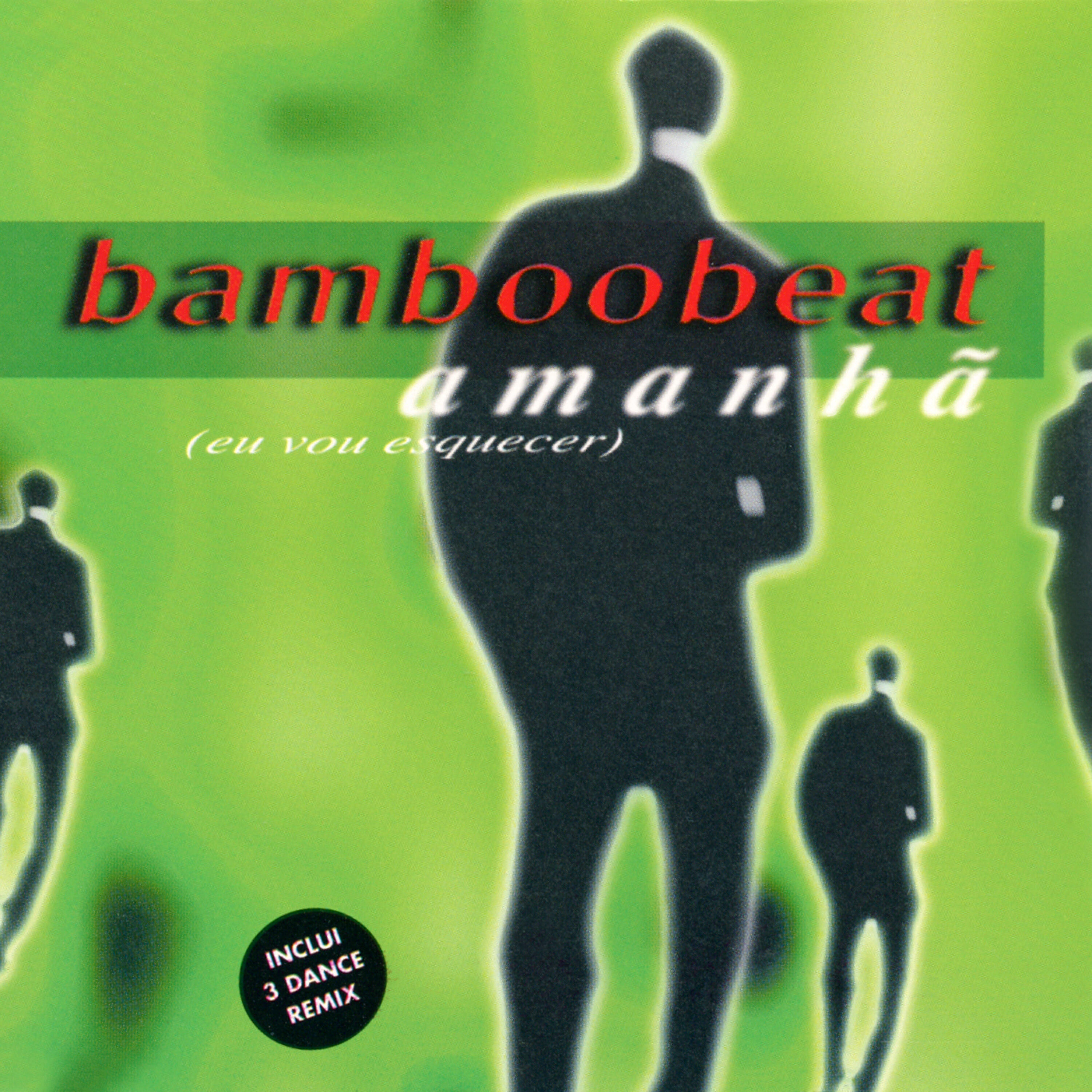 Bamboobeat - Amanhã (Rui Remix & Dj Nuno Club Mix)