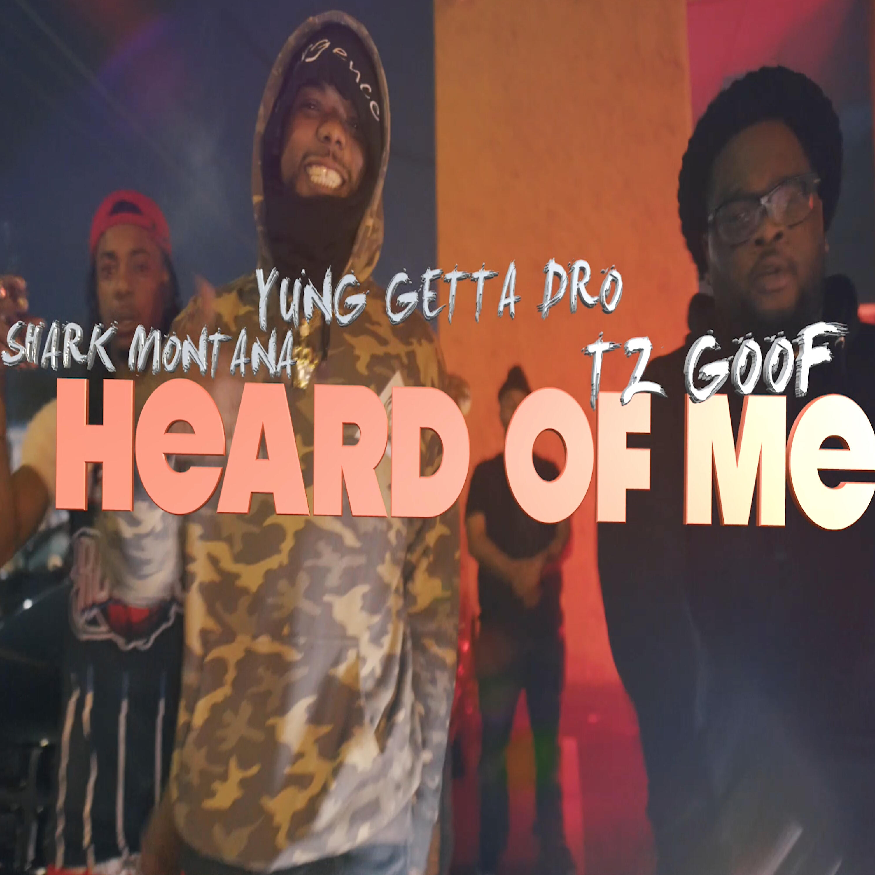 Yung Getta Dro - Heard of Me