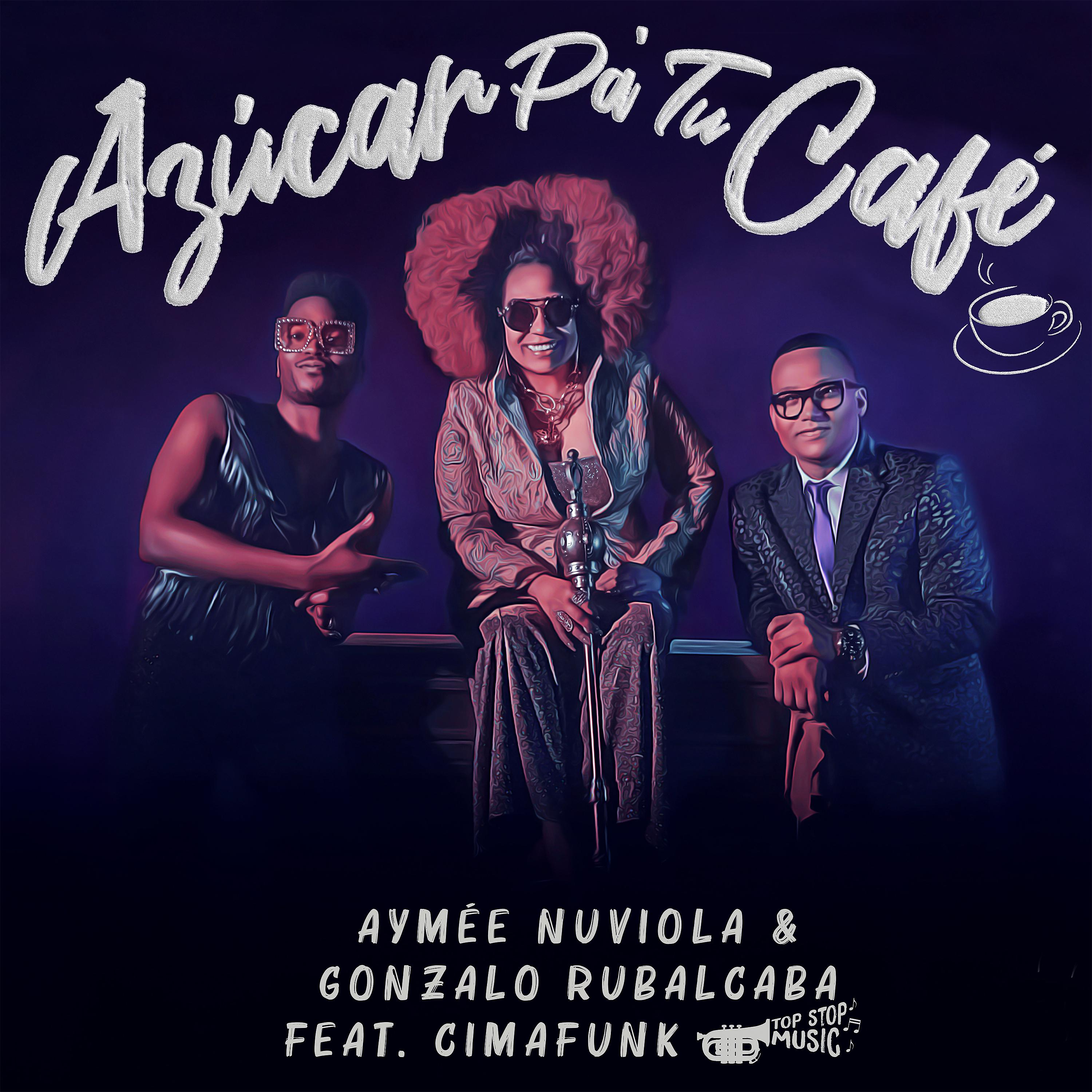 Постер альбома Azúcar Pa' Tu Café (feat. Cimafunk)