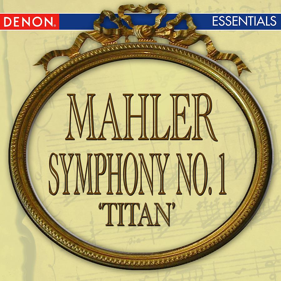 Постер альбома Mahler: Symphony No. 1 'Titan'