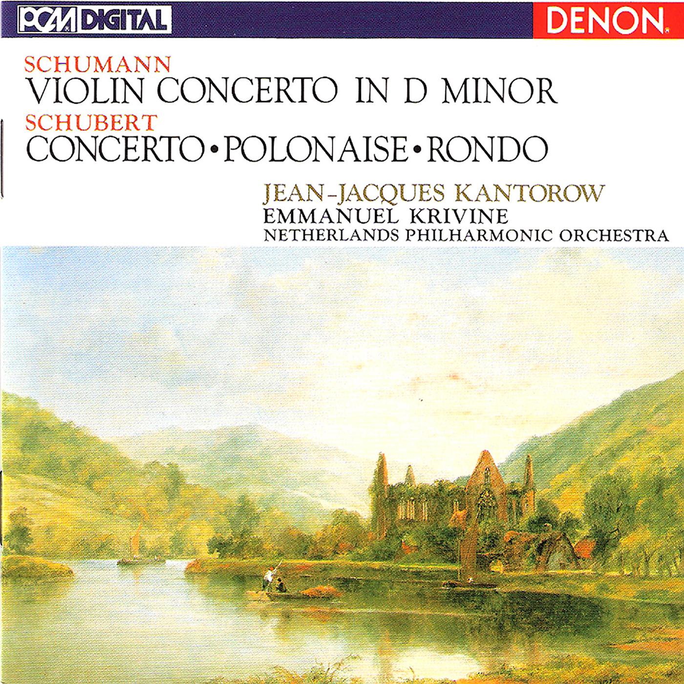Постер альбома Robert Schumann: Violin Concerto in D Minor - Franz Schubert: Concerto, Polonaise, Rondo