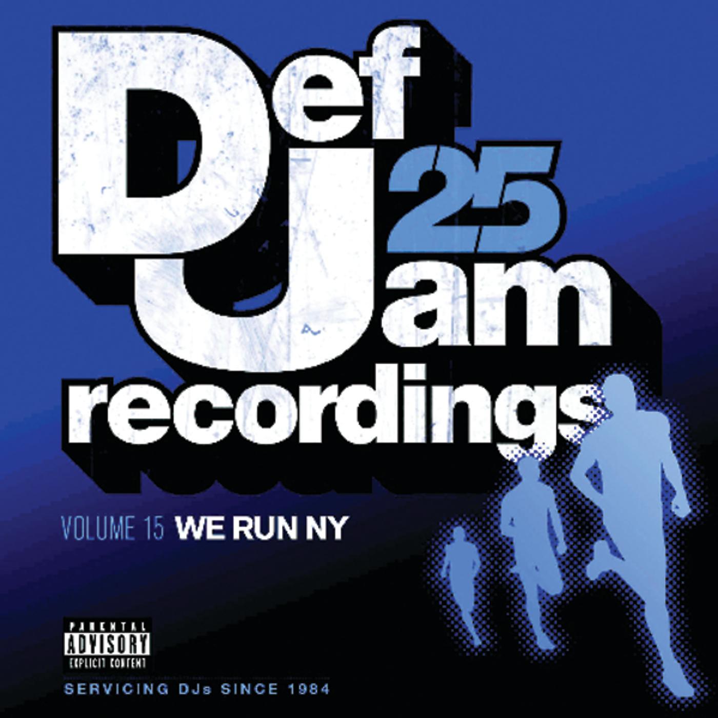 Постер альбома Def Jam 25, Vol. 15 - We Run NY (Explicit Version)
