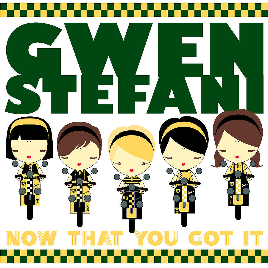 Now that you got it. Now that you got it. Gwen stefani now that you got it. Ah i now андерстенд. Now that you got it.