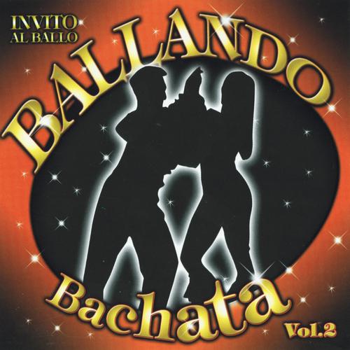 Постер альбома Ballando Bachata, Vol. 2