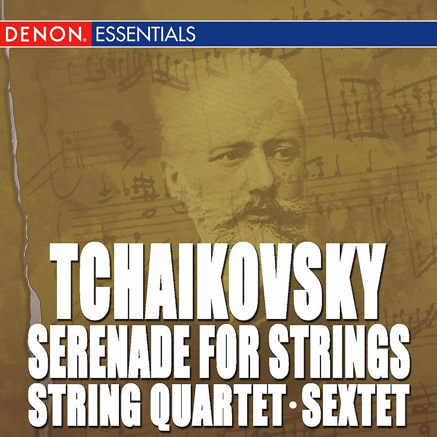 Постер альбома Tchaikovsky: String Quartet, Op. 2 - Sextet for Strings, Op. 70 - Serenade for Strings, Op. 48