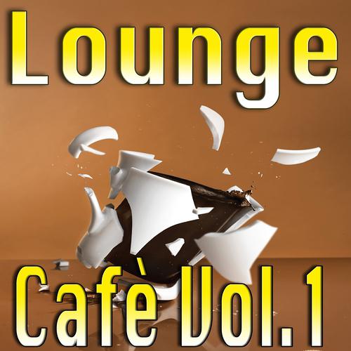 Постер альбома Lounge Cafè, Vol. 1