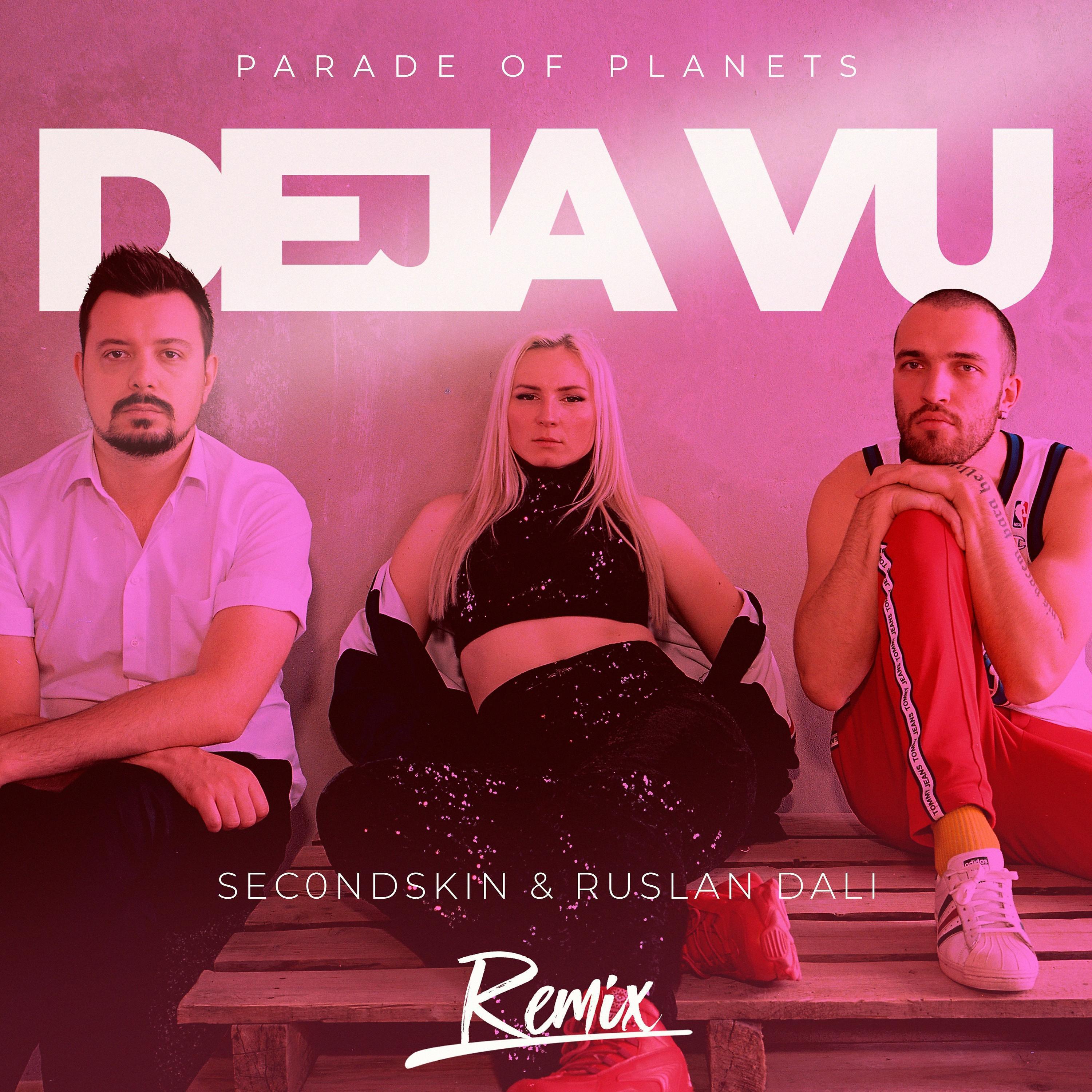 Постер альбома Deja Vu (Sec0ndskin and Ruslan Dali Remix)