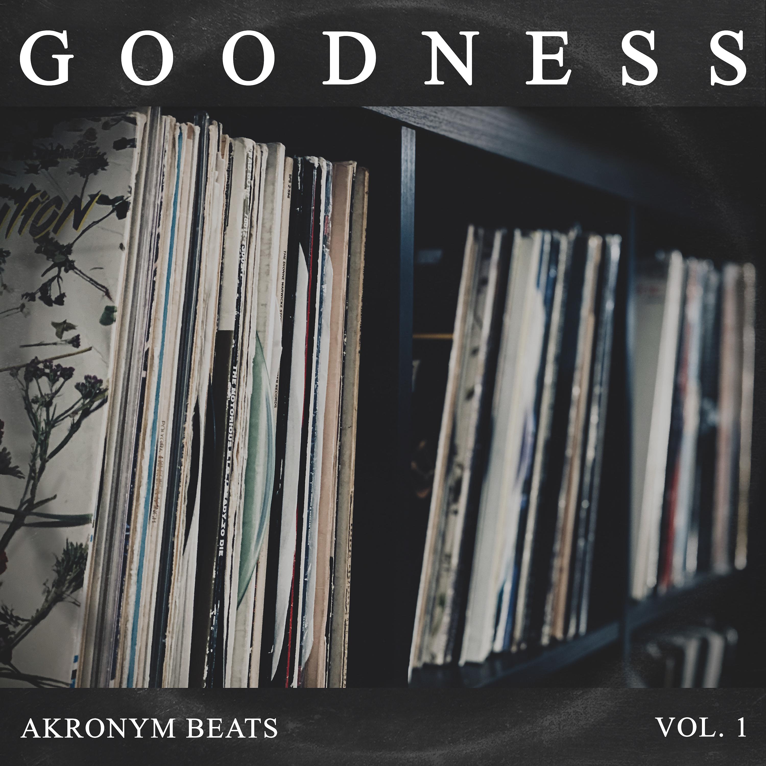 Постер альбома Goodness, Vol. 1