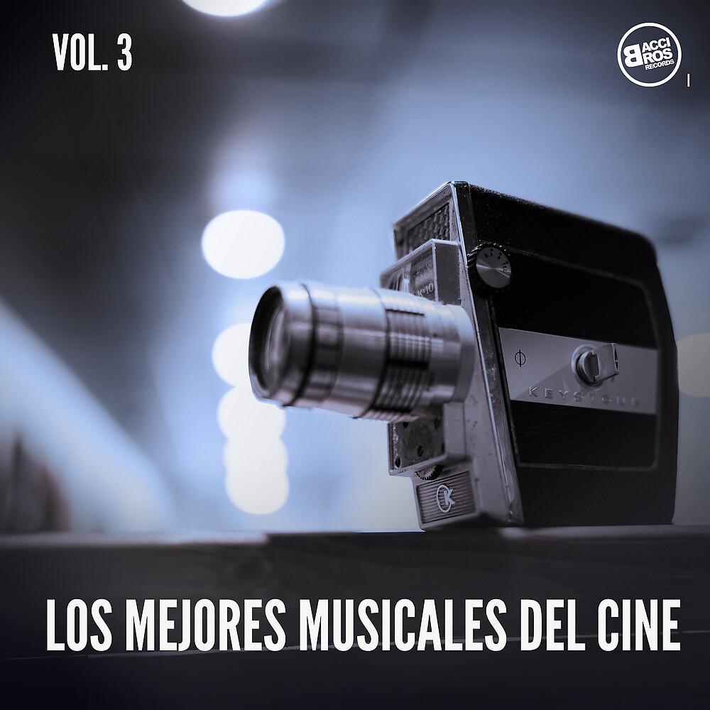 Постер альбома Los Mejores Musicales del Cine, Vol. 3