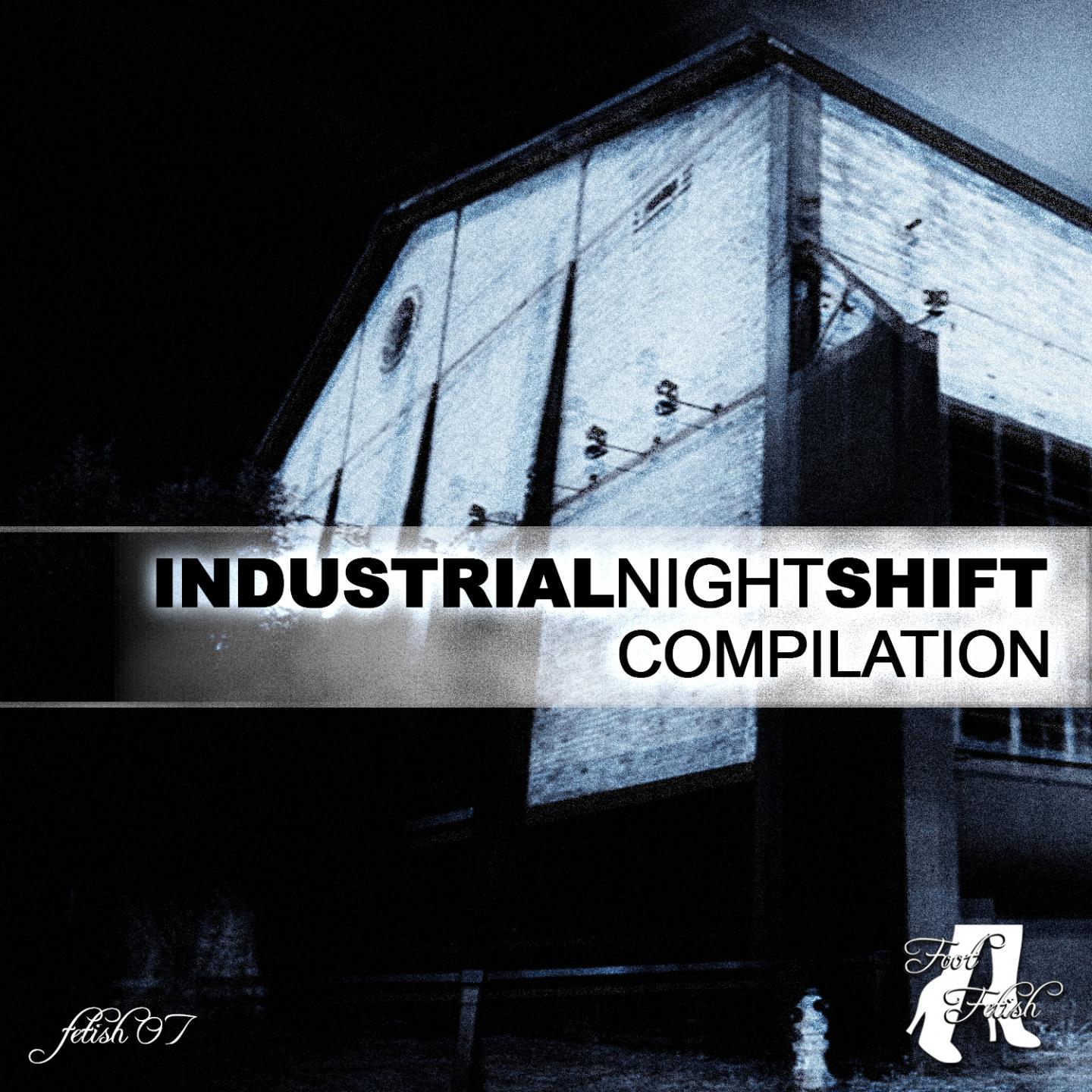 Постер альбома Industrial Night Shift Compilation