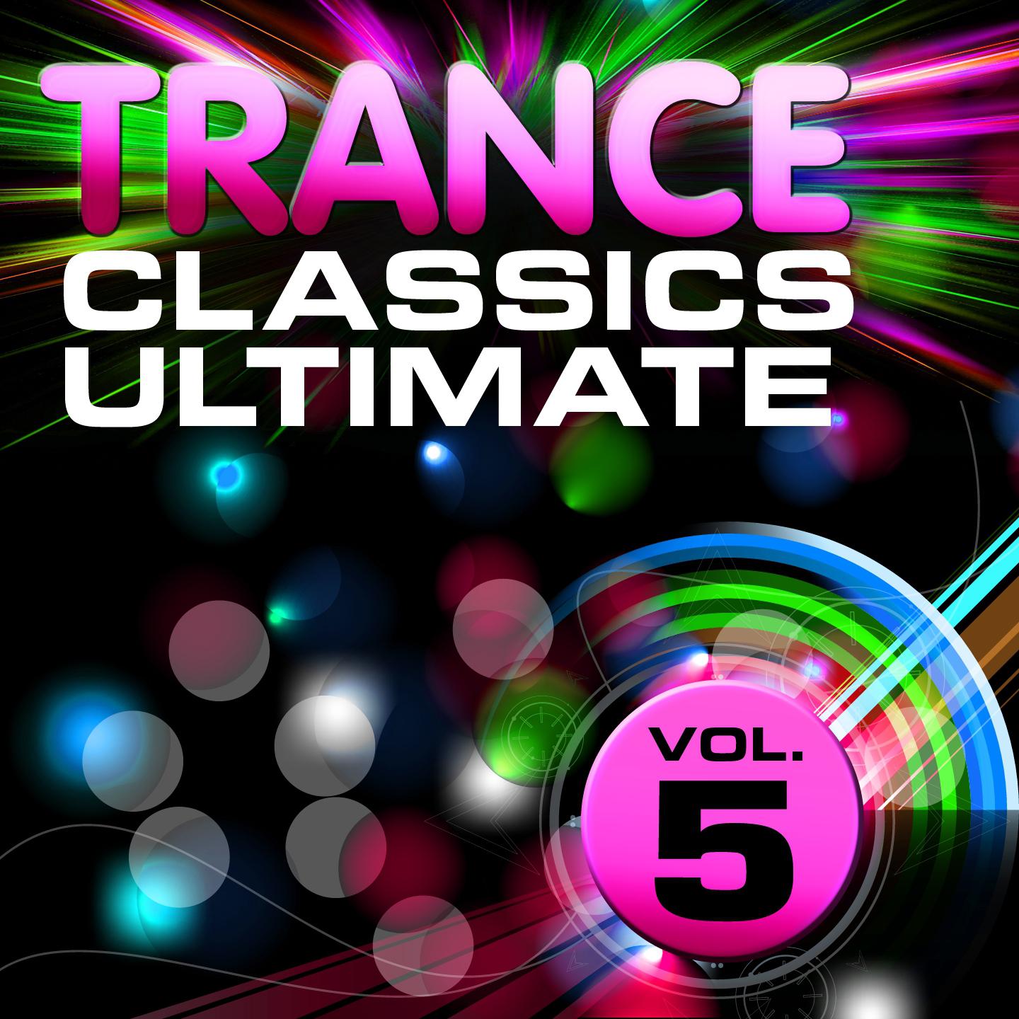 Постер альбома Trance Classics Ultimate, Vol. 5