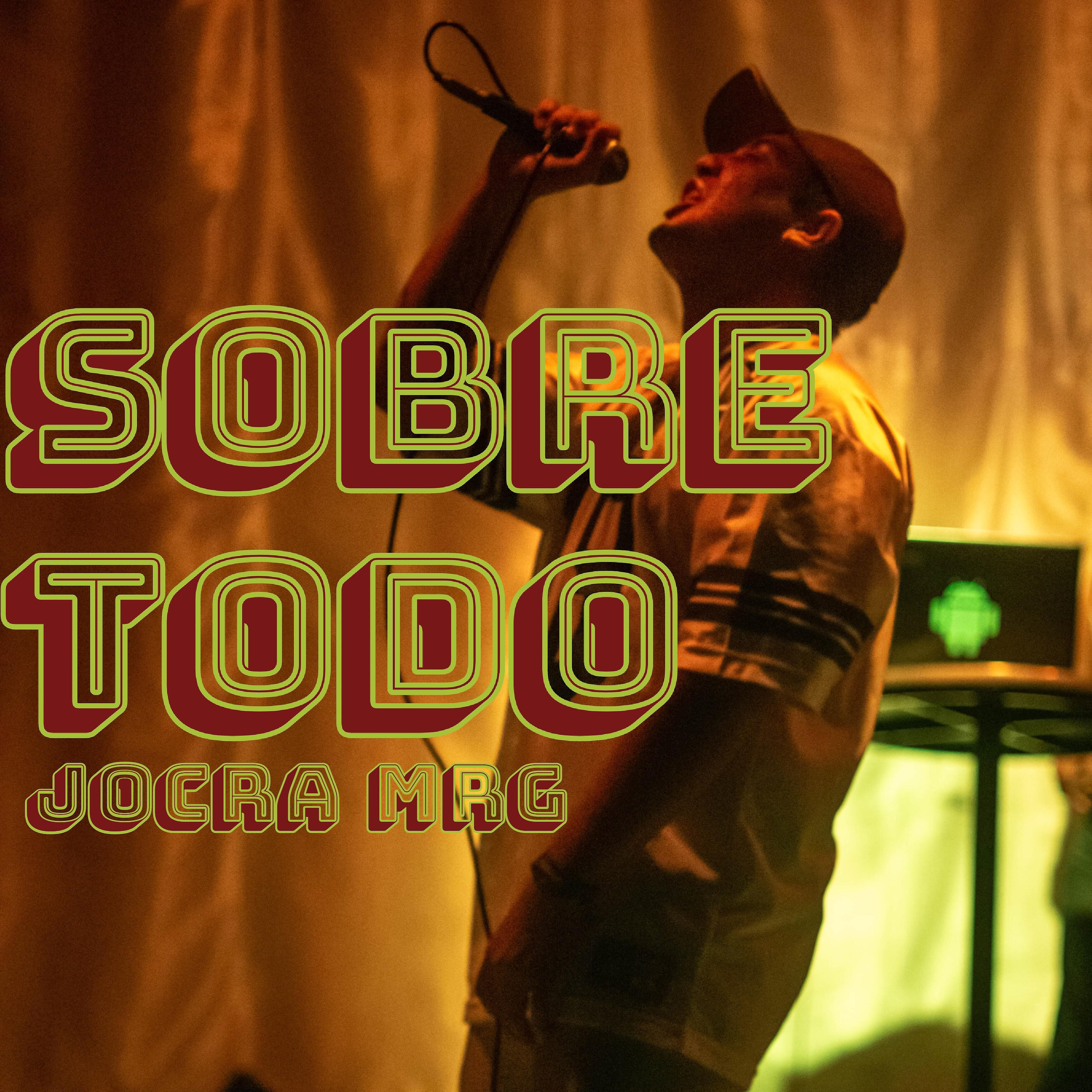 Jocra MrG - Sobre Todo