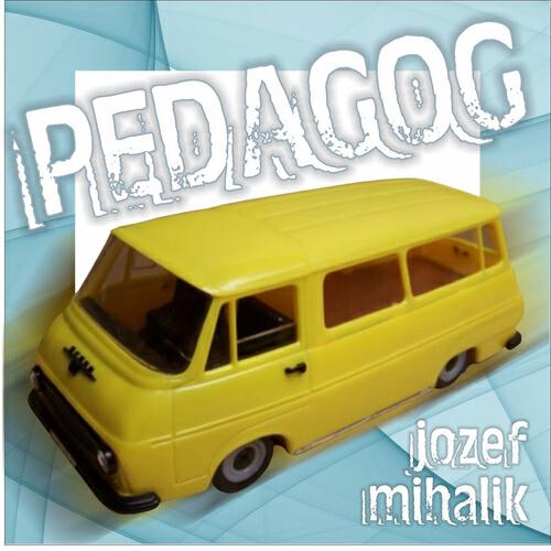 Jozef Mihalik - Pedagog (Bennito V Remix)